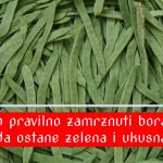 Kako pravilno zamrznuti boraniju da ostane zelena i ukusna