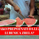 Kako prepoznati da li je lubenica zrela