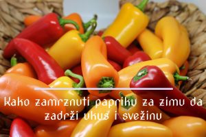 Kako zamrznuti papriku za zimu da zadrži ukus i svežinu