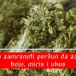 Kako zamrznuti peršun da zadrži boju, miris i ukus