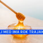 DA LI MED IMA ROK TRAJANJA