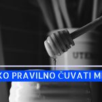 KAKO PRAVILNO ČUVATI MED