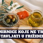 NAMIRNICE KOJE NE TREBA STAVLJATI U FRIŽIDER