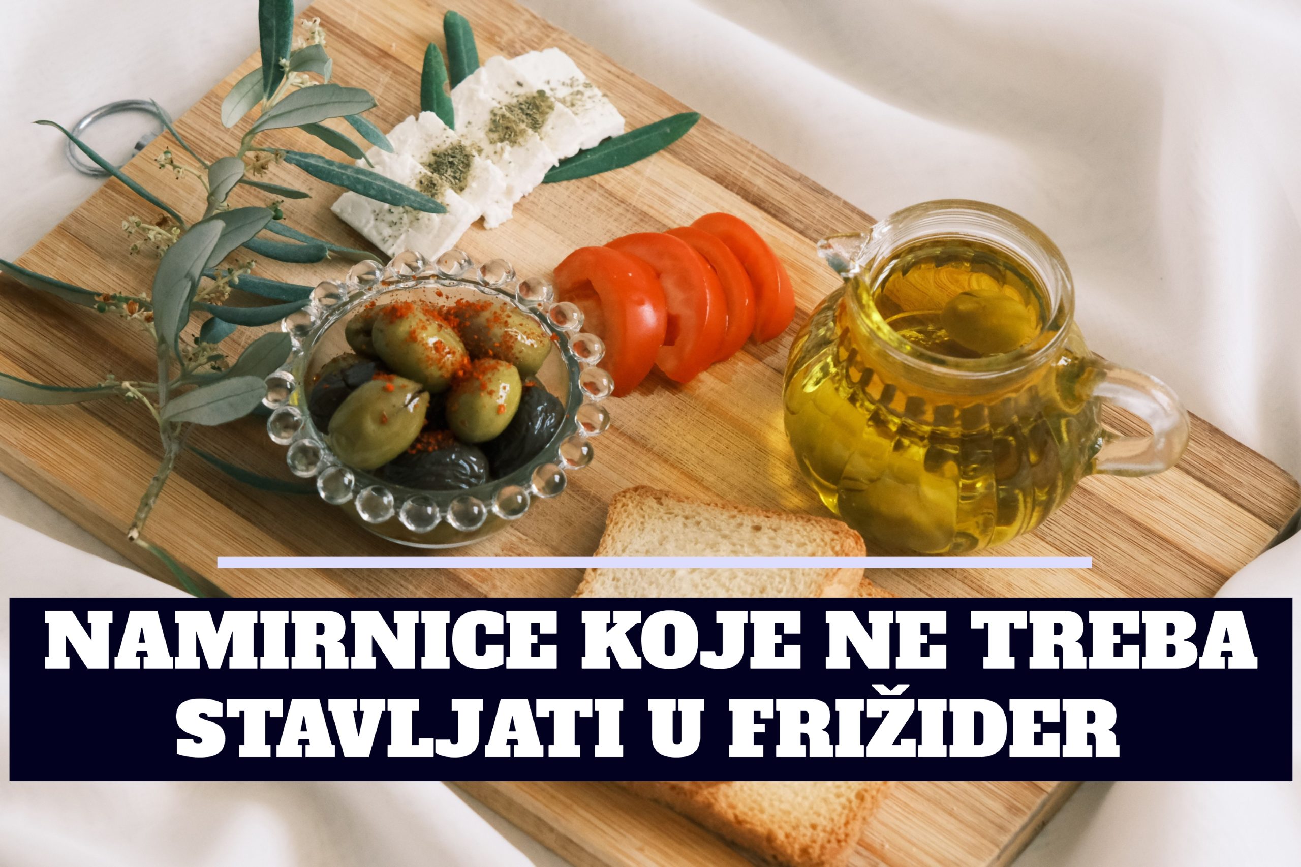 NAMIRNICE KOJE NE TREBA STAVLJATI U FRIŽIDER
