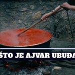 ZAŠTO JE AJVAR UBUDJAO