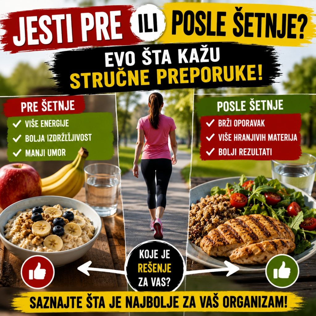 Jesti pre ili posle šetnje savet