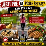 Jesti pre ili posle šetnje savet